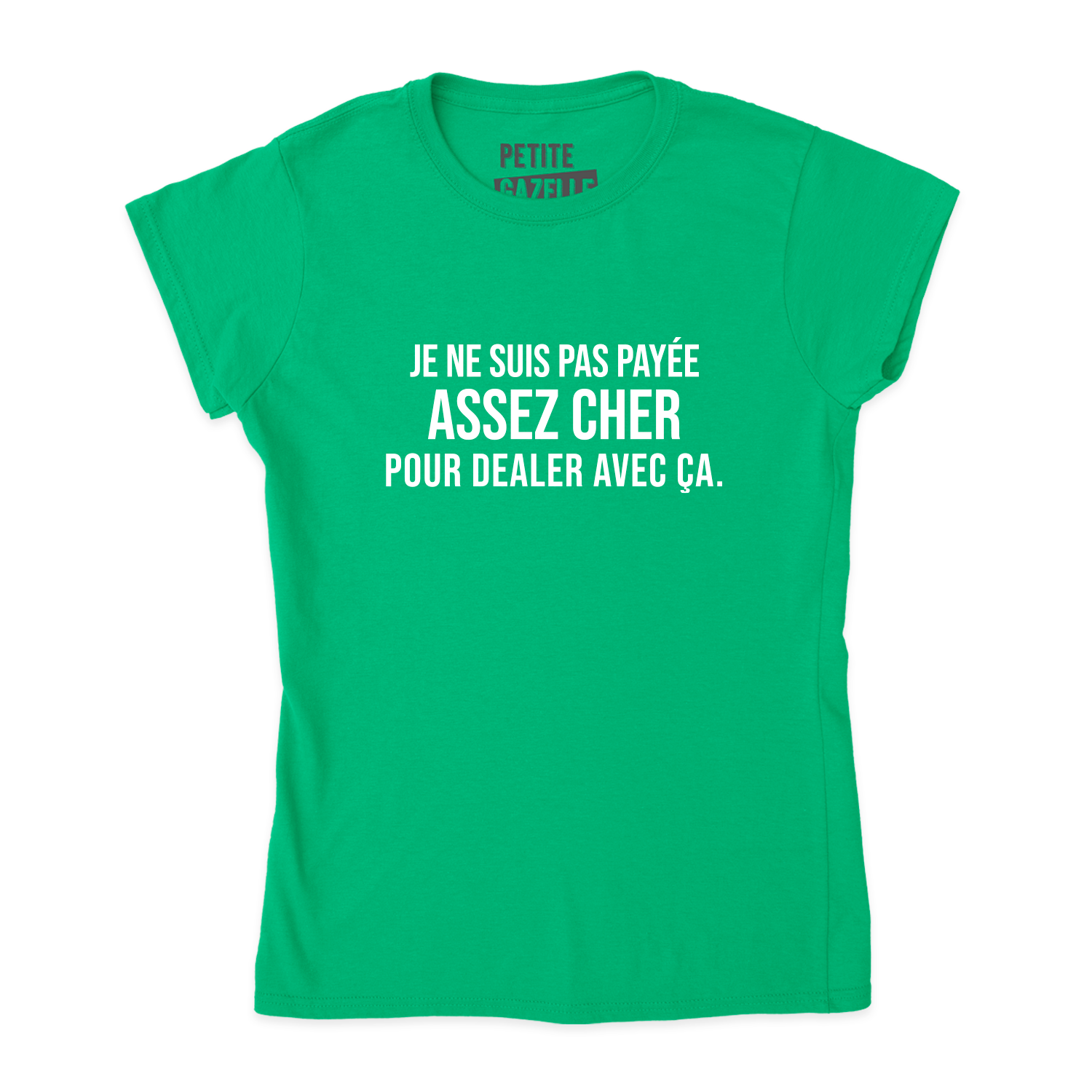 TSHIRT AJUSTÉ | Payée assez cher