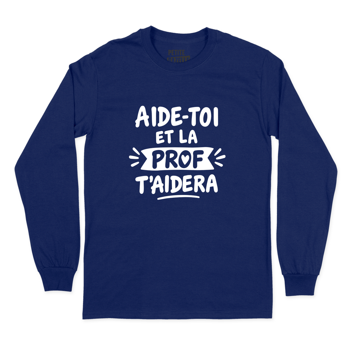 T-SHIRT À MANCHES LONGUES | Aide-toi et la prof t'aidera