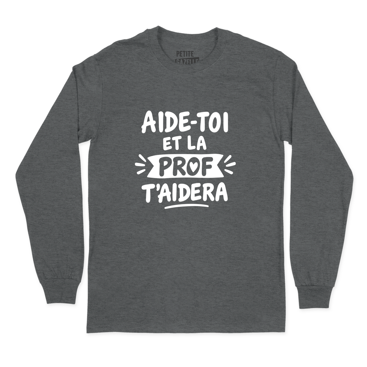 T-SHIRT À MANCHES LONGUES | Aide-toi et la prof t'aidera