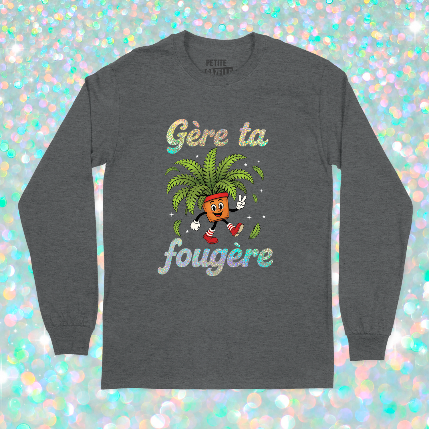 T-SHIRT À MANCHES LONGUES | Gère ta fougère (Holographique)