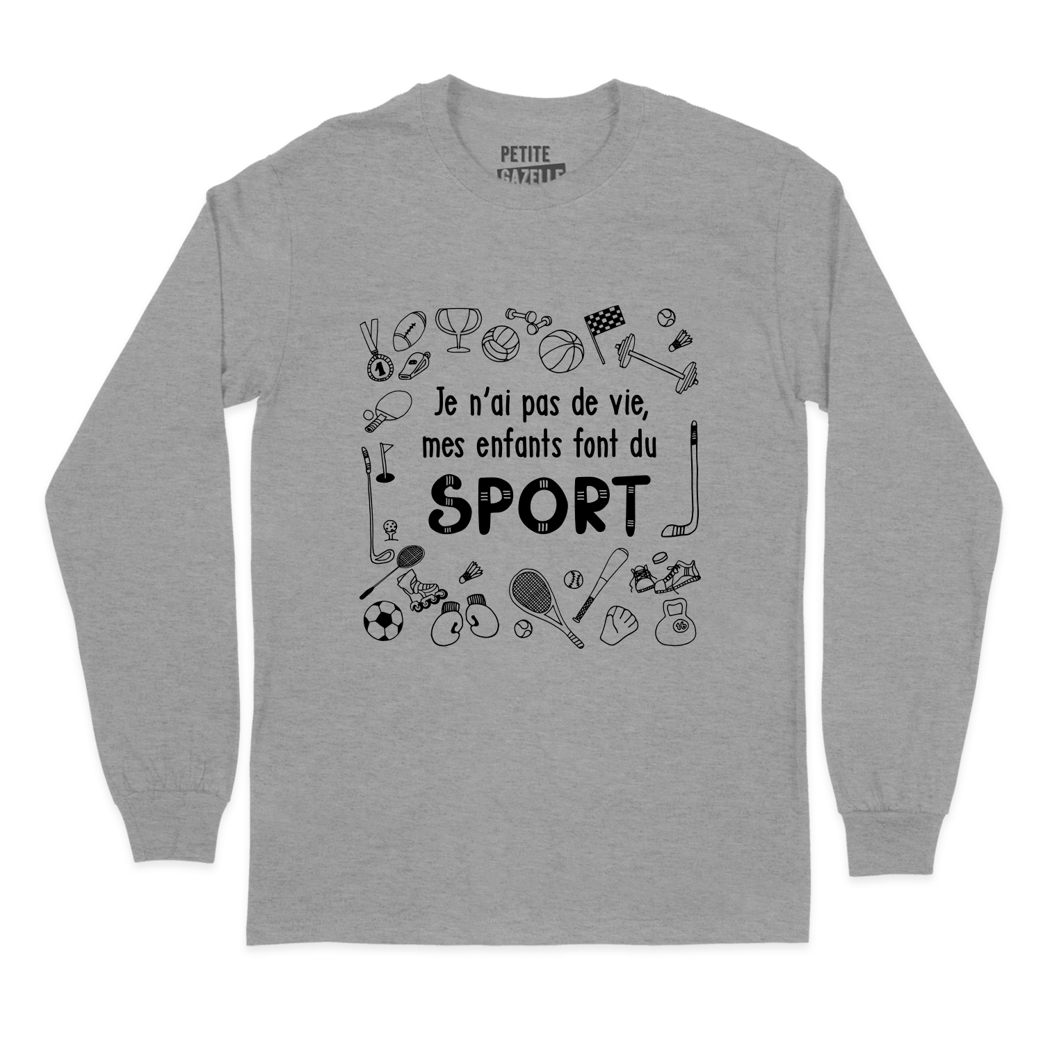 T-SHIRT À MANCHES LONGUES | Je n'ai pas de vie, mes enfants font du sport