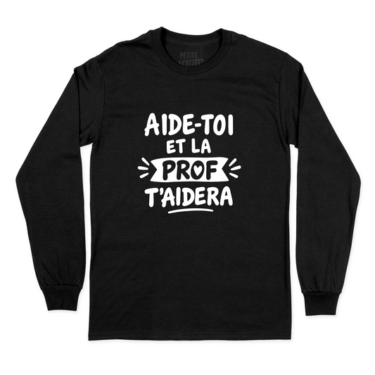 T-SHIRT À MANCHES LONGUES | Aide-toi et la prof t'aidera