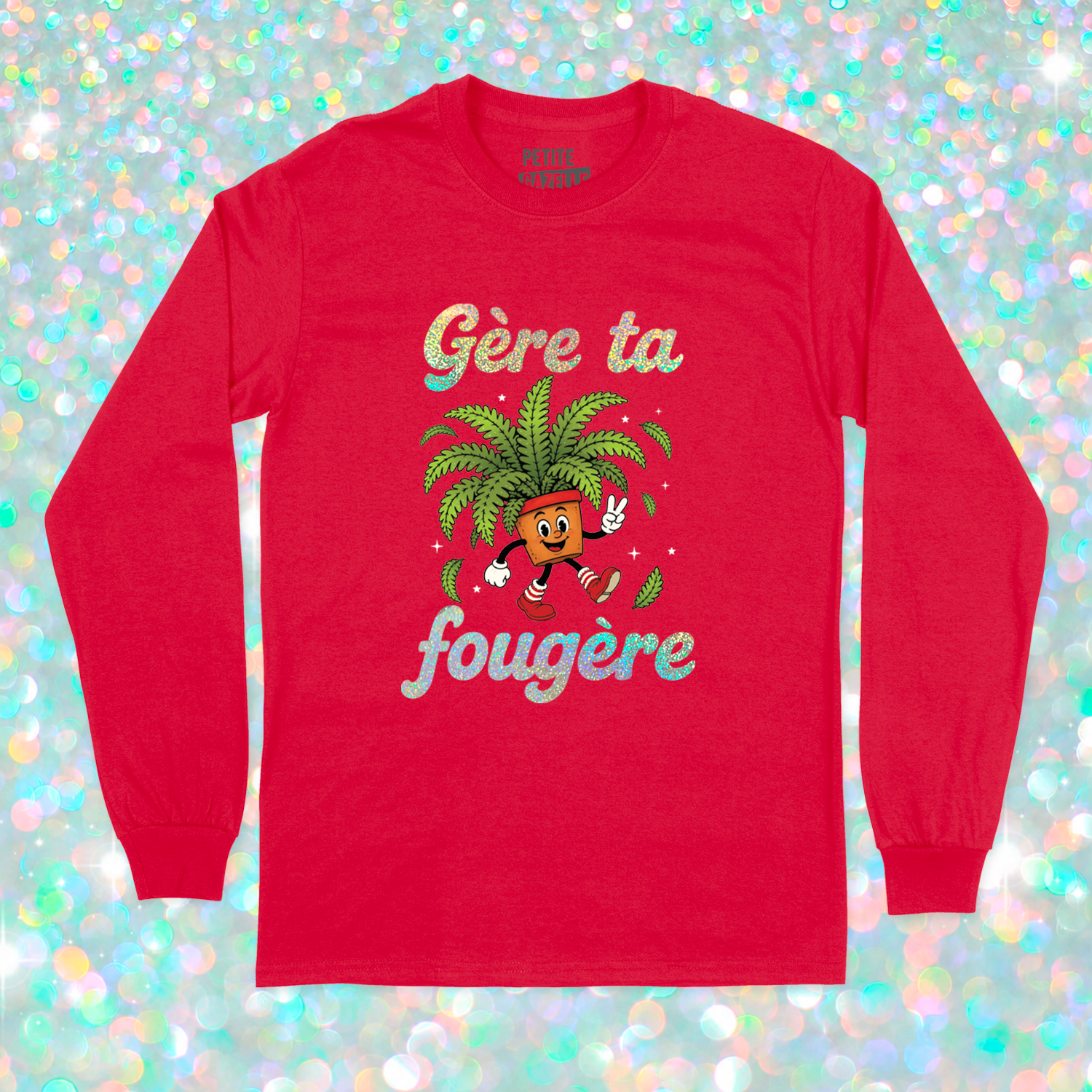 T-SHIRT À MANCHES LONGUES | Gère ta fougère (Holographique)