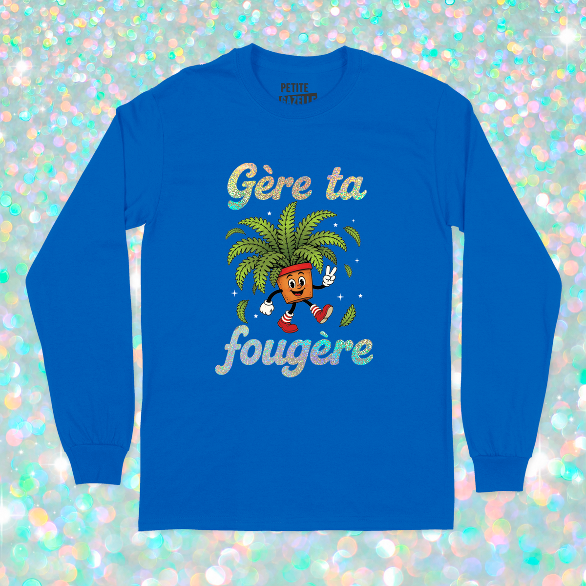 T-SHIRT À MANCHES LONGUES | Gère ta fougère (Holographique)