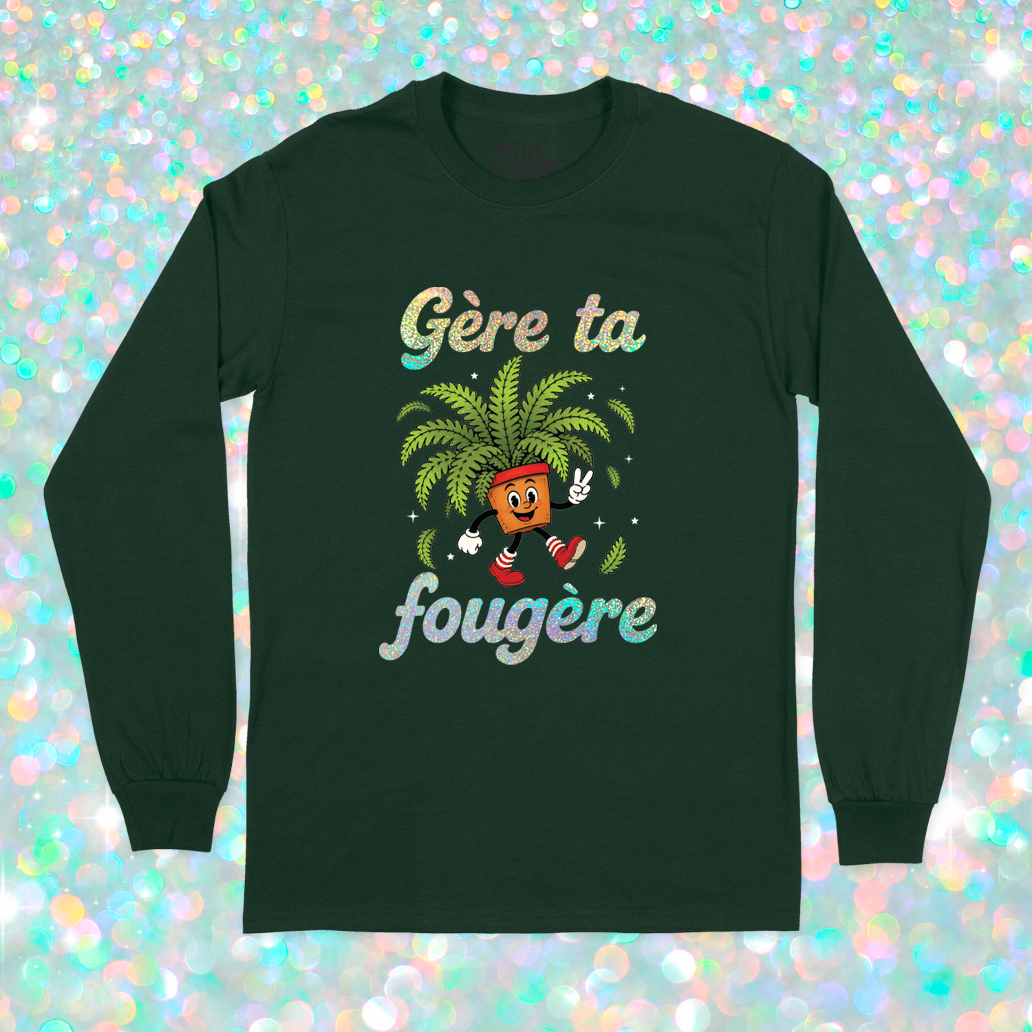 T-SHIRT À MANCHES LONGUES | Gère ta fougère (Holographique)