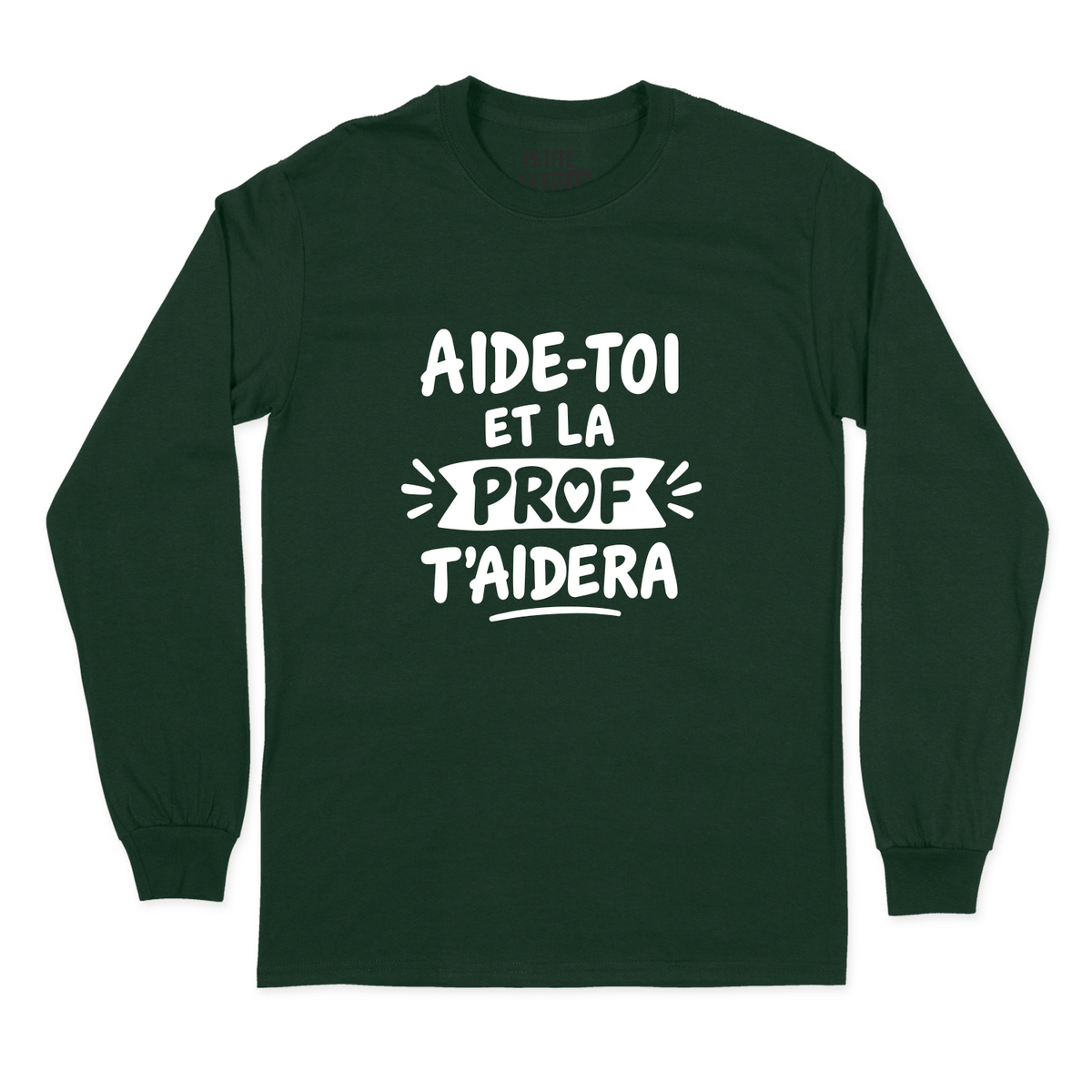 T-SHIRT À MANCHES LONGUES | Aide-toi et la prof t'aidera