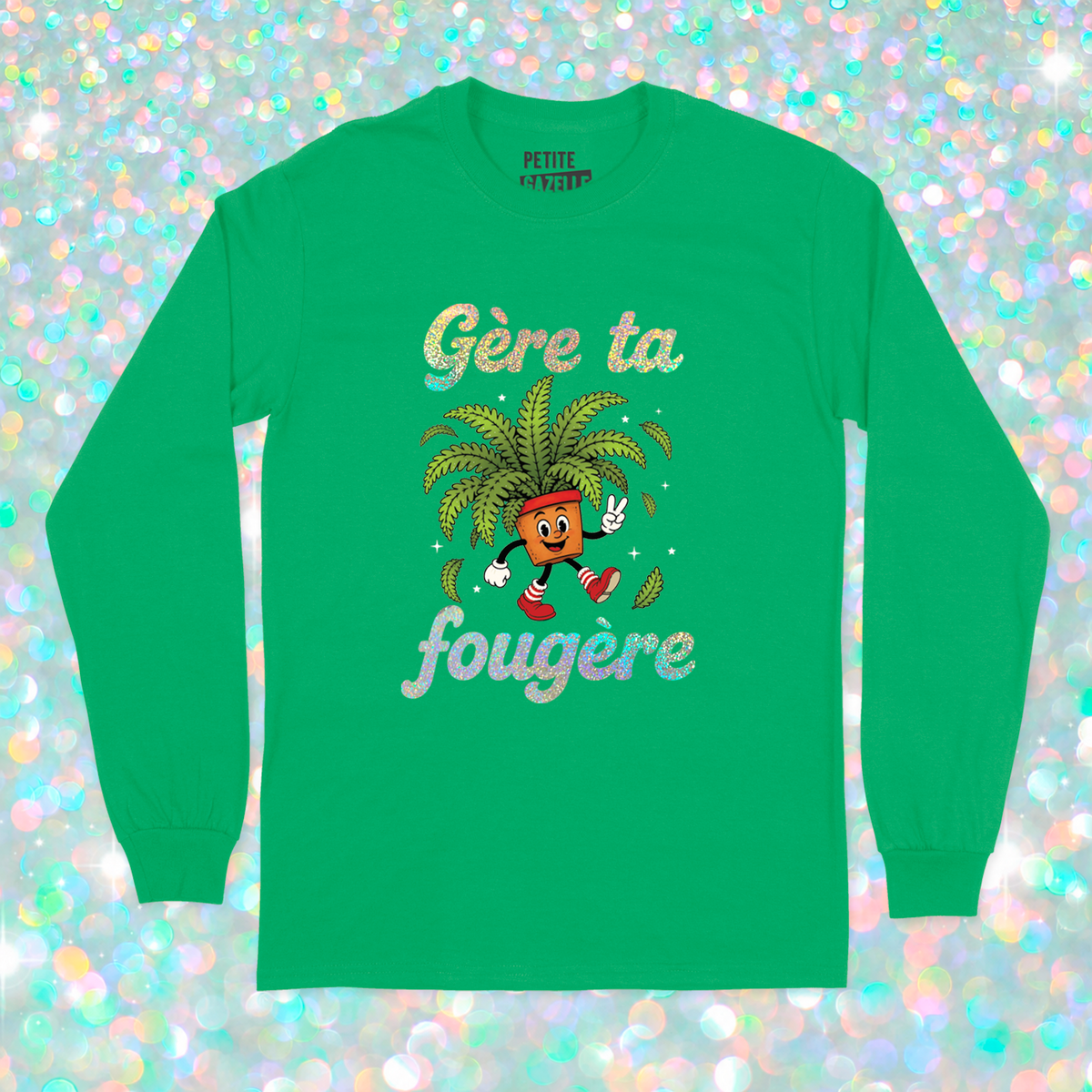 T-SHIRT À MANCHES LONGUES | Gère ta fougère (Holographique)