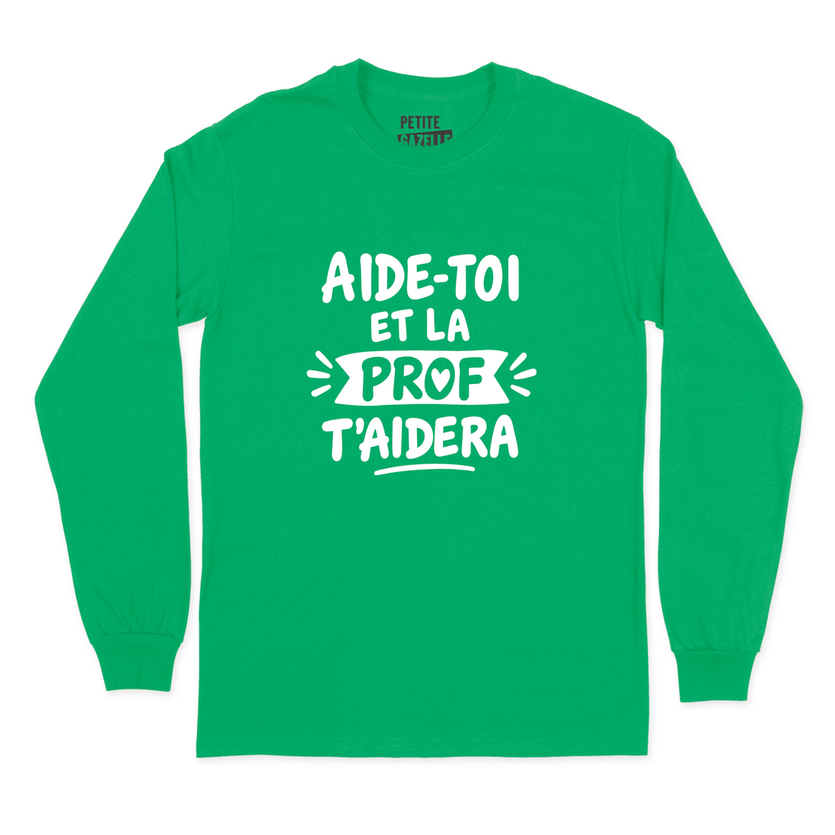 T-SHIRT À MANCHES LONGUES | Aide-toi et la prof t'aidera