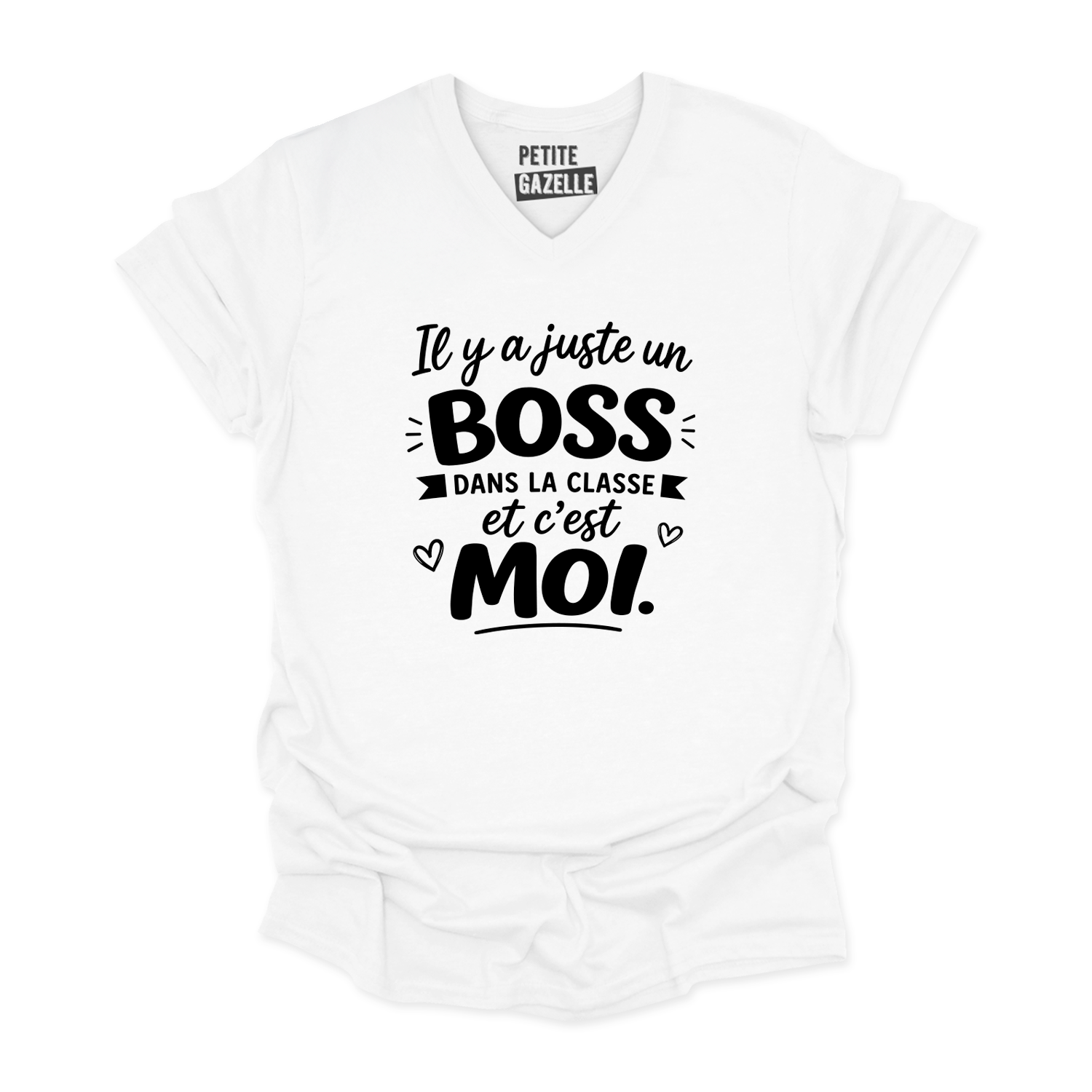 TSHIRT COL en V | Il y a juste un boss dans la classe pis c'est moi