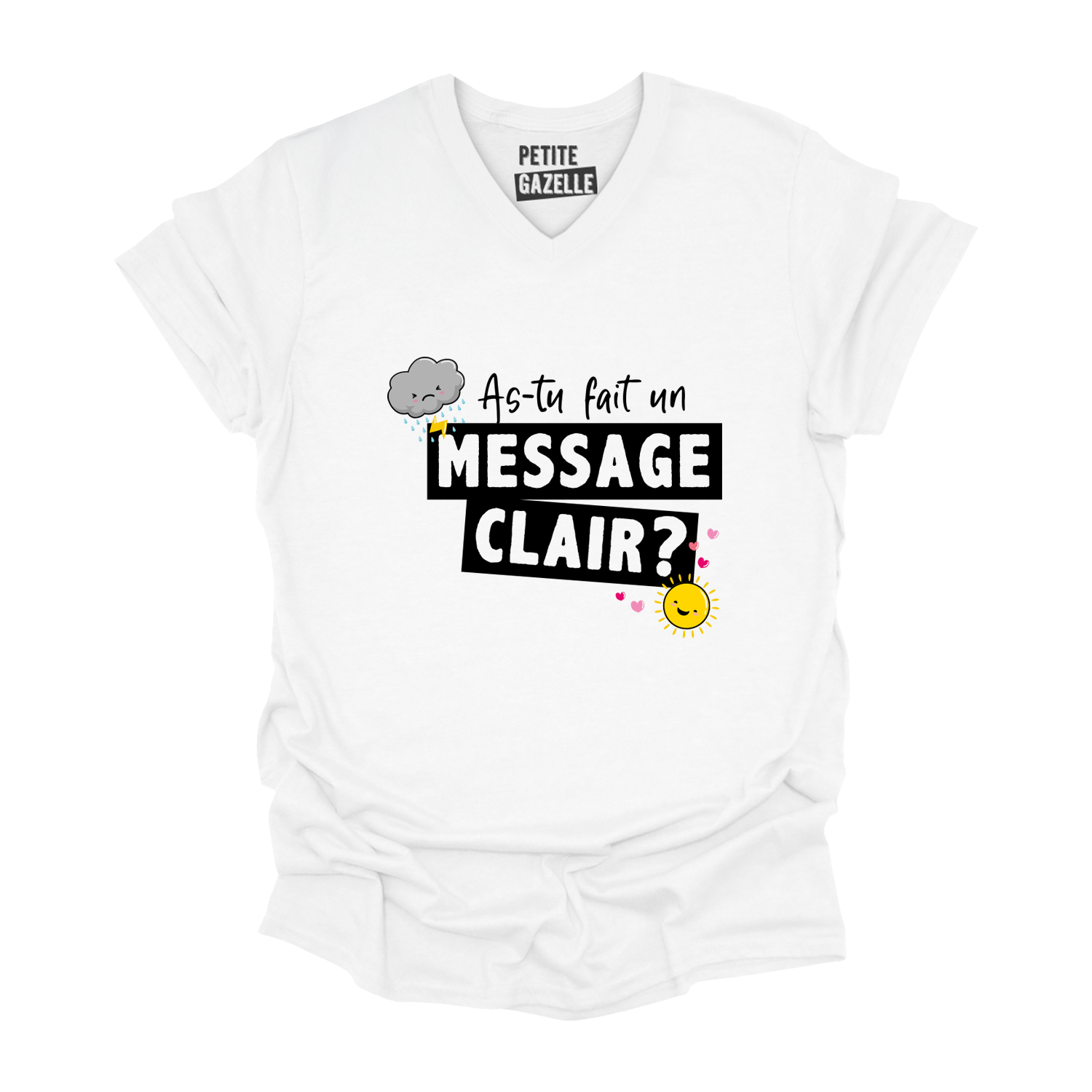 TSHIRT COL en V | As-tu fait un message clair ?