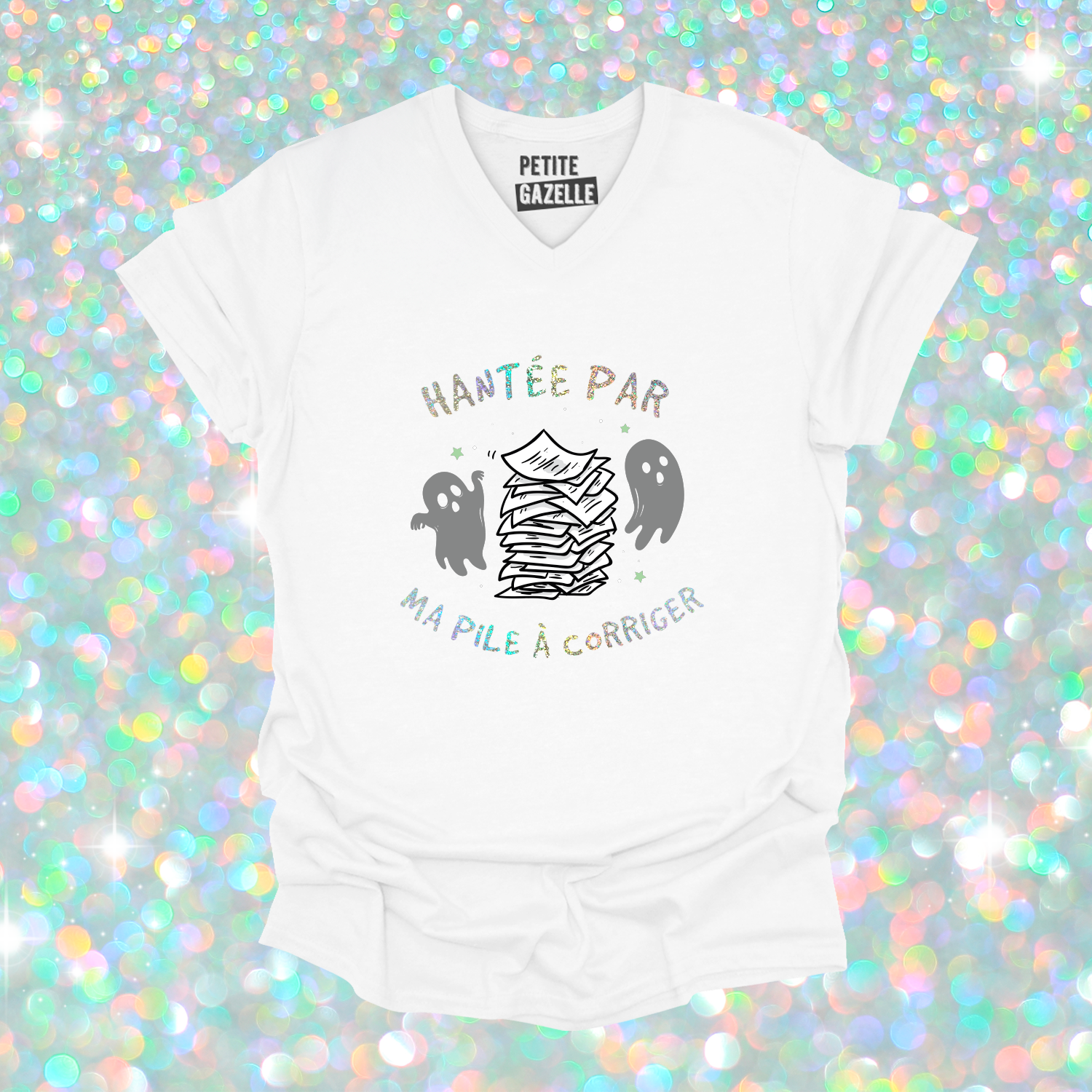 TSHIRT COL en V | Hantée par ma pile a corriger (Holographique)