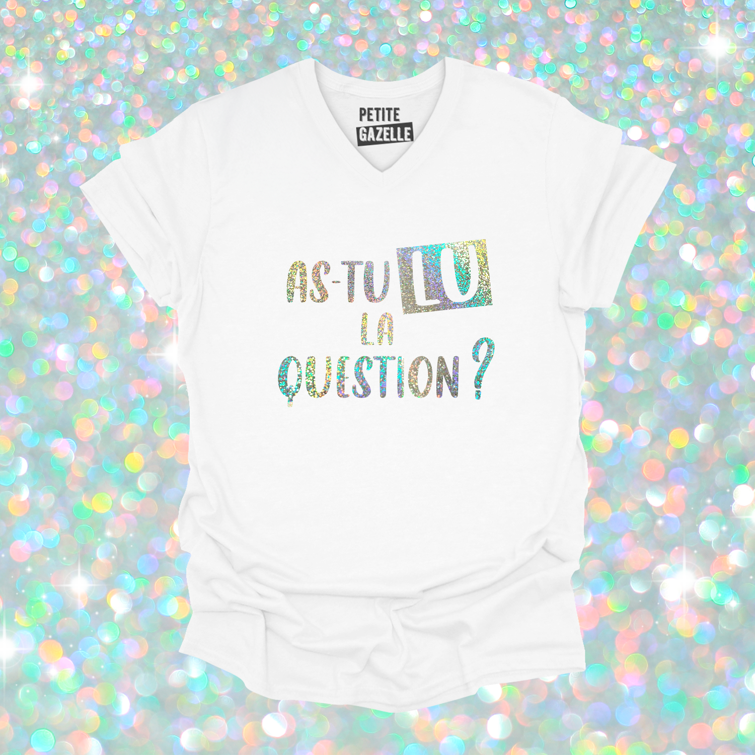 TSHIRT COL en V | As-tu lu la question ? (Holographique)
