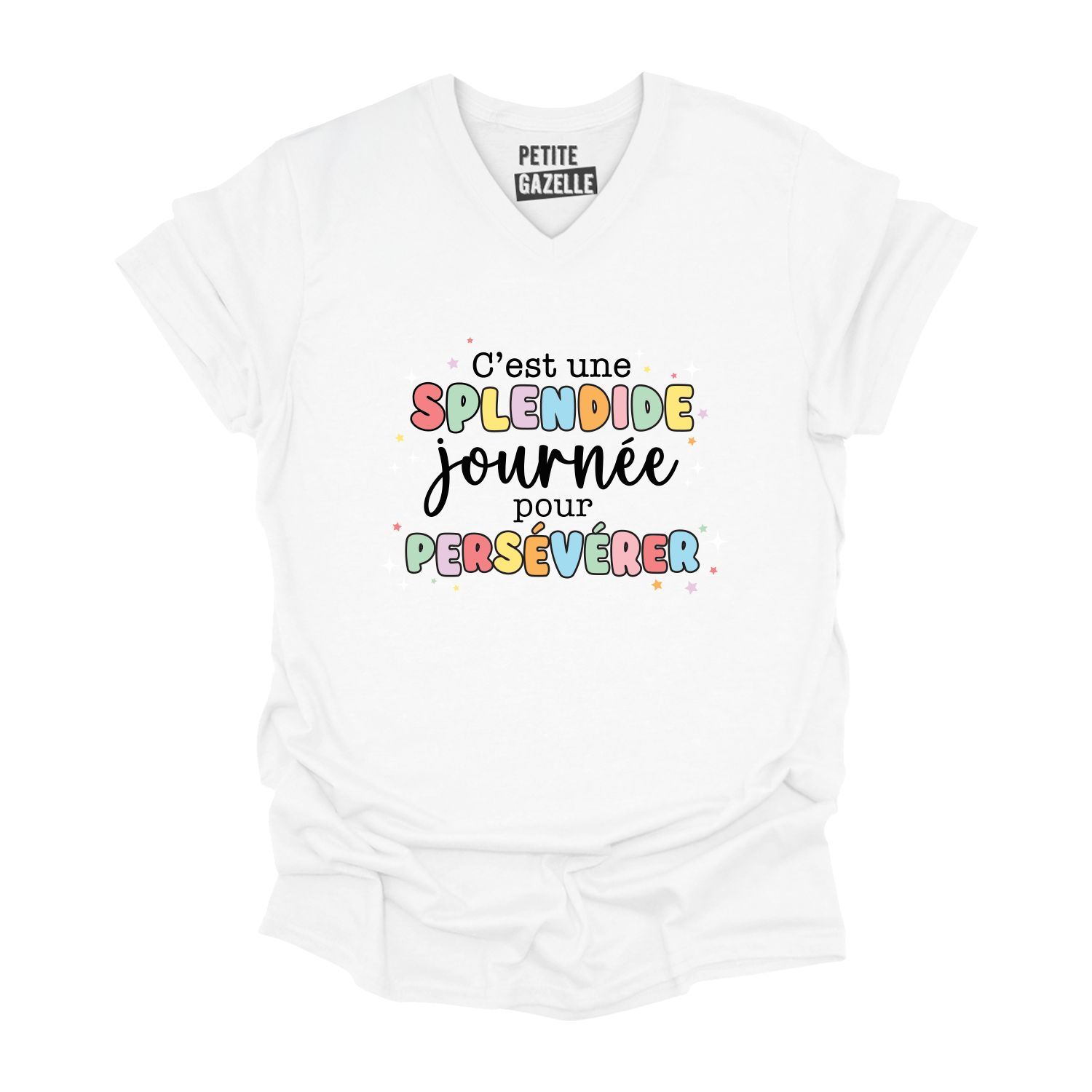 TSHIRT COL en V | C'est une splendide journée pour persévérer