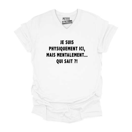 TSHIRT COL en V | Je suis physiquement ici