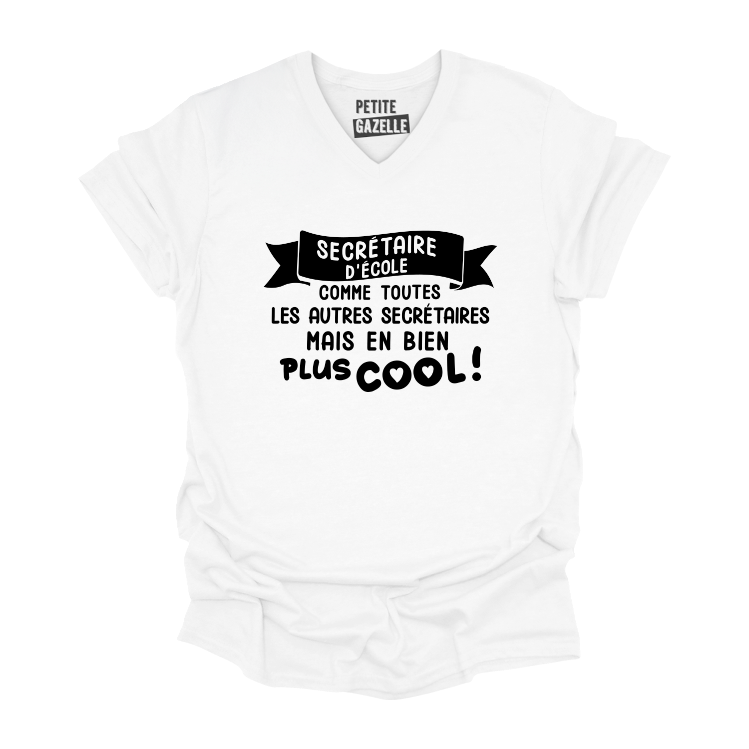 TSHIRT COL en V | Secrétaire d'école comme toutes les autres secrétaires