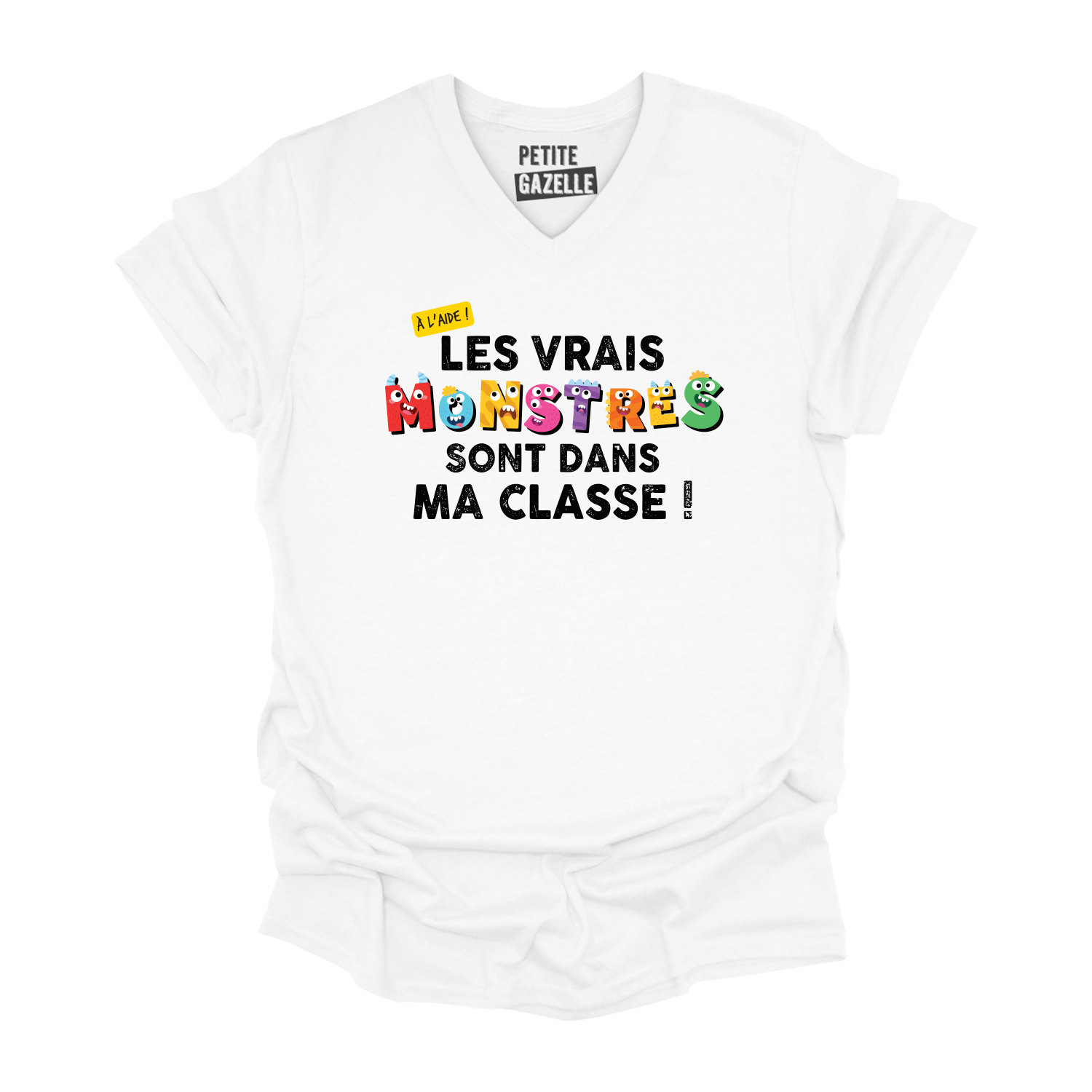 TSHIRT COL en V | Les vrais monstres sont dans ma classe !