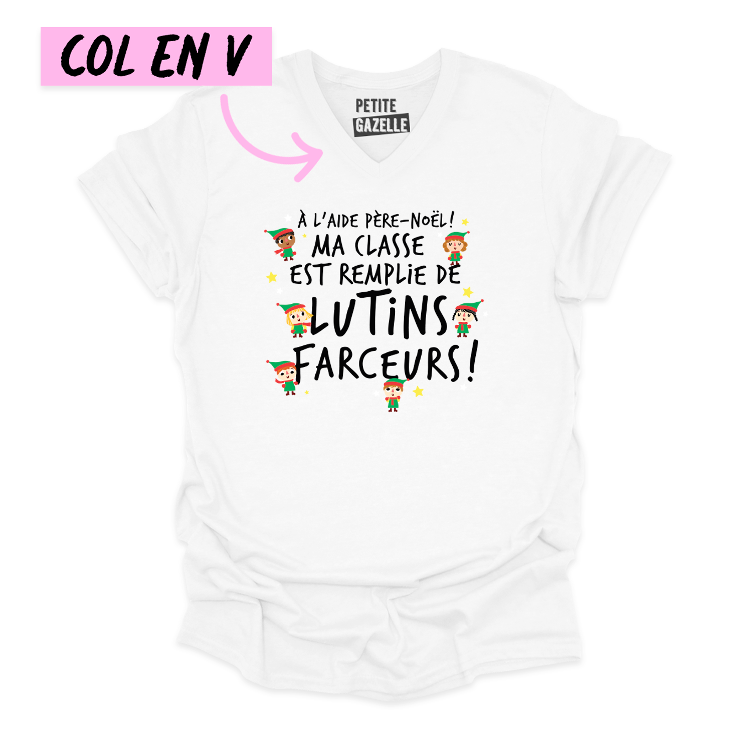 TSHIRT COL en V | Ma classe est remplie de lutins