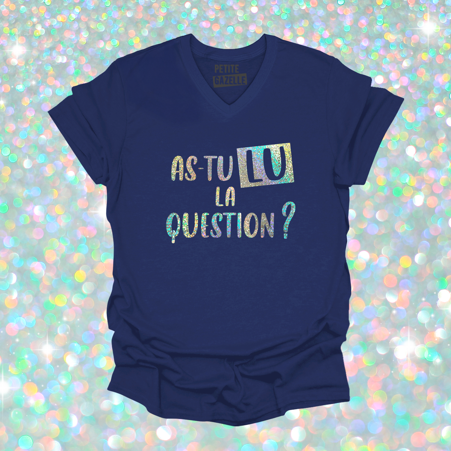 TSHIRT COL en V | As-tu lu la question ? (Holographique)