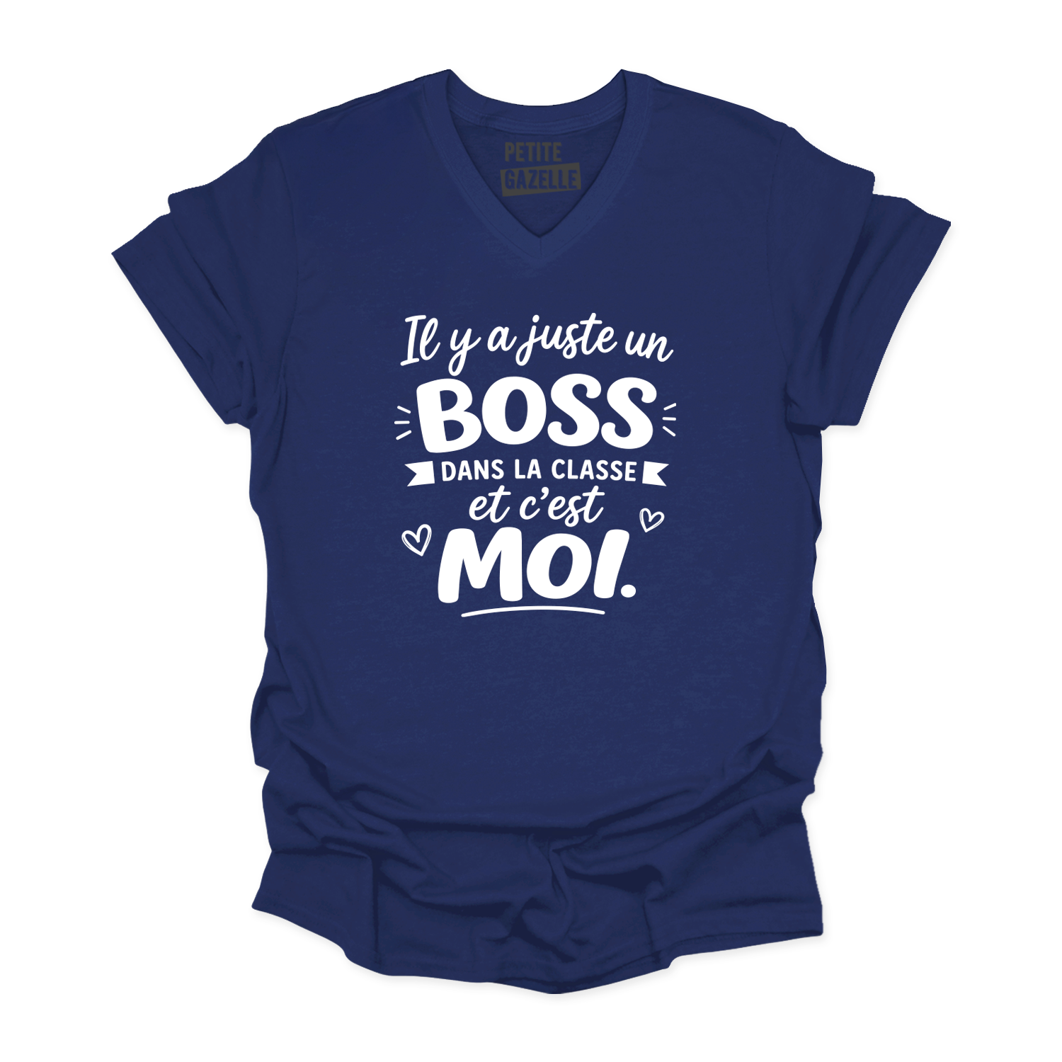 TSHIRT COL en V | Il y a juste un boss dans la classe pis c'est moi