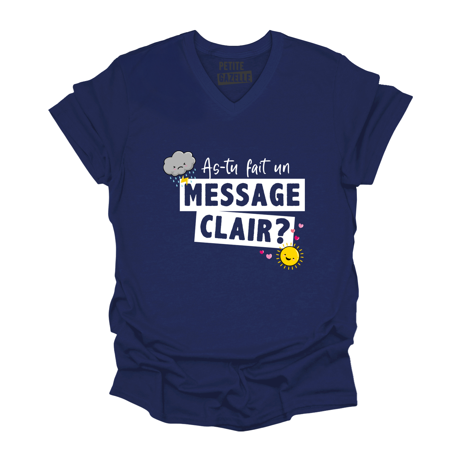 TSHIRT COL en V | As-tu fait un message clair ?