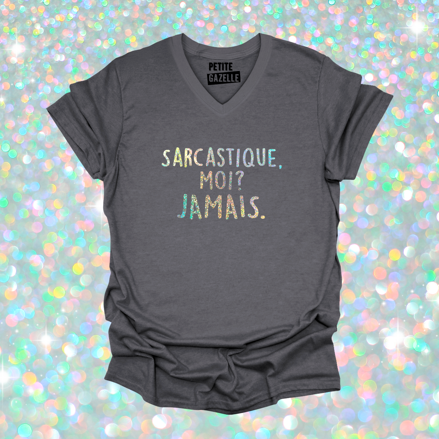 TSHIRT COL en V | Sarcastique moi ? (Holographique)