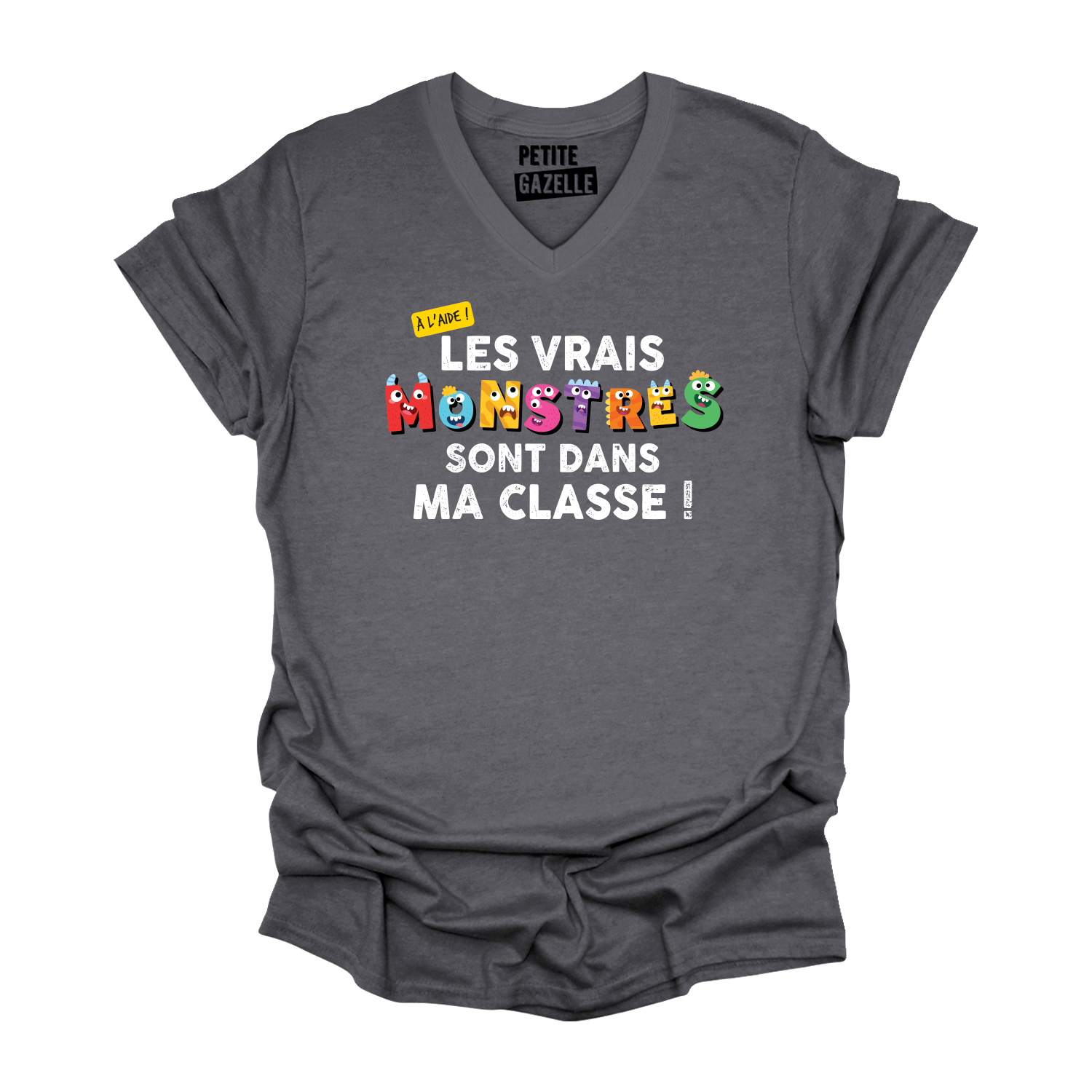 TSHIRT COL en V | Les vrais monstres sont dans ma classe !