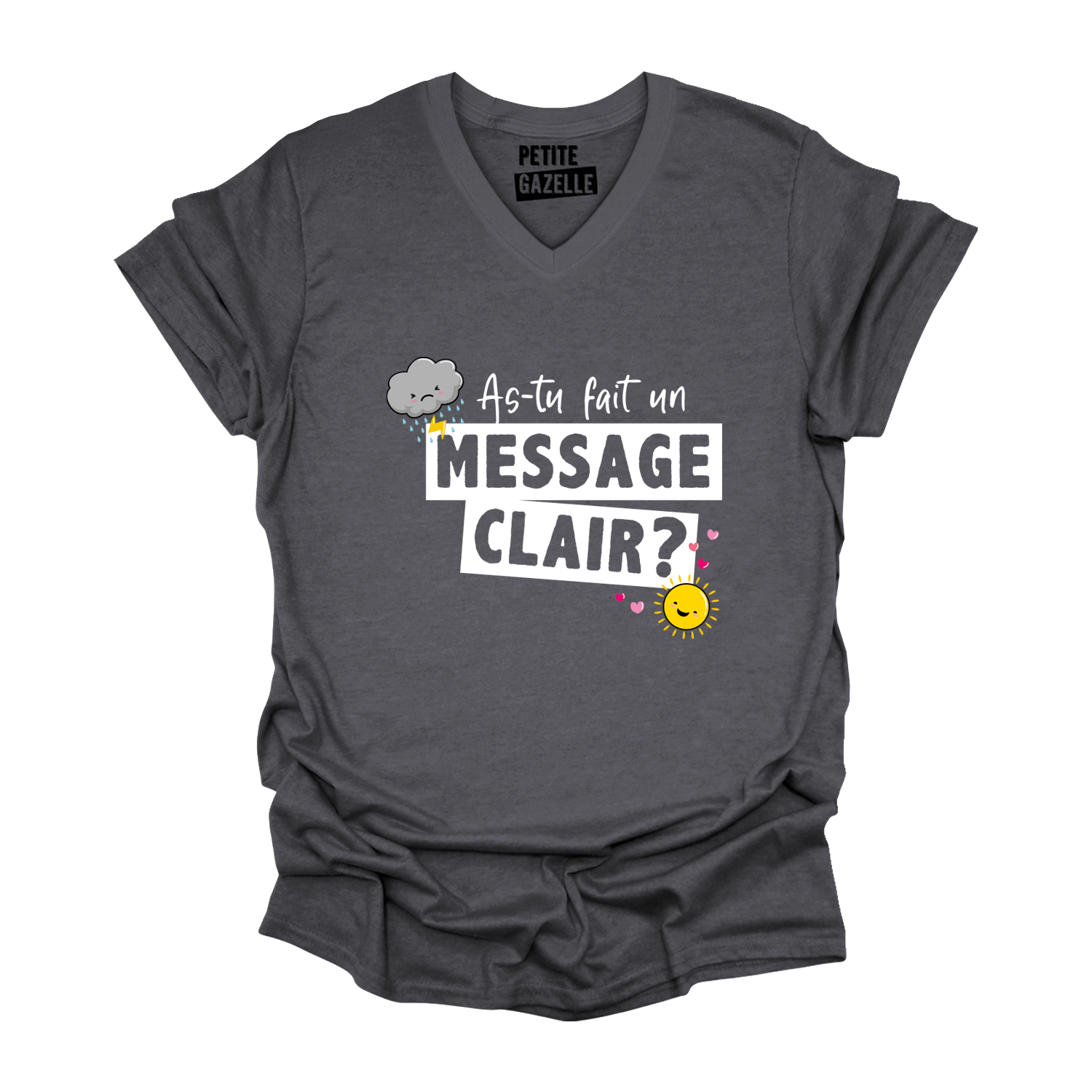 TSHIRT COL en V | As-tu fait un message clair ?