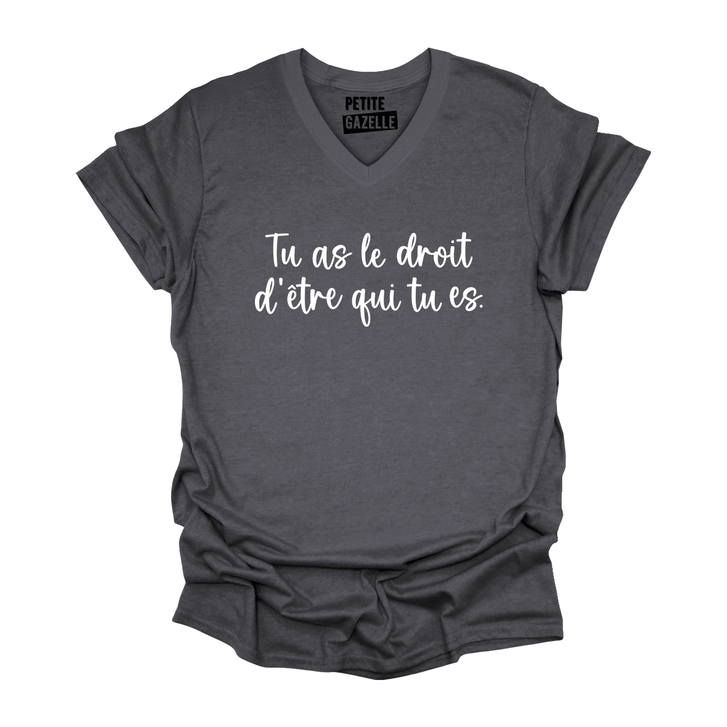 TSHIRT COL en V | Tu as le droit d'être qui tu es