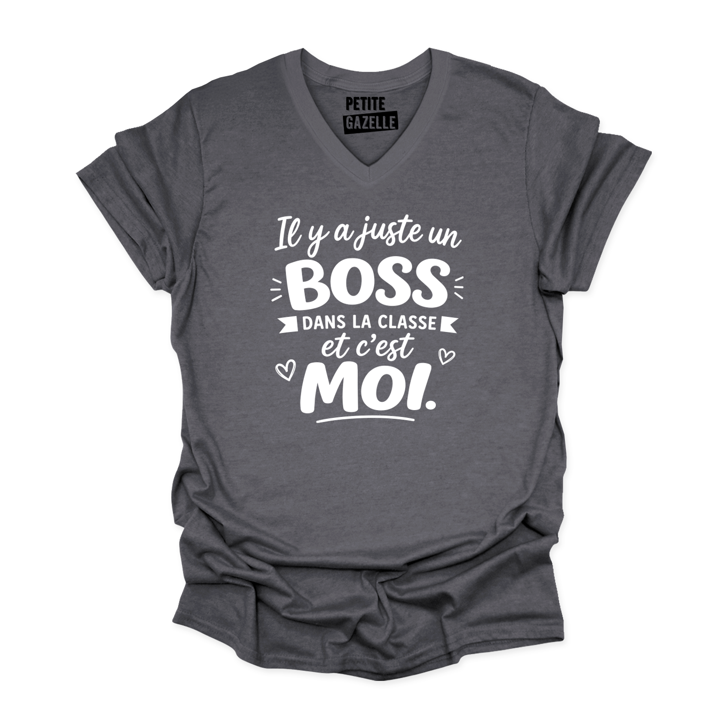 TSHIRT COL en V | Il y a juste un boss dans la classe pis c'est moi