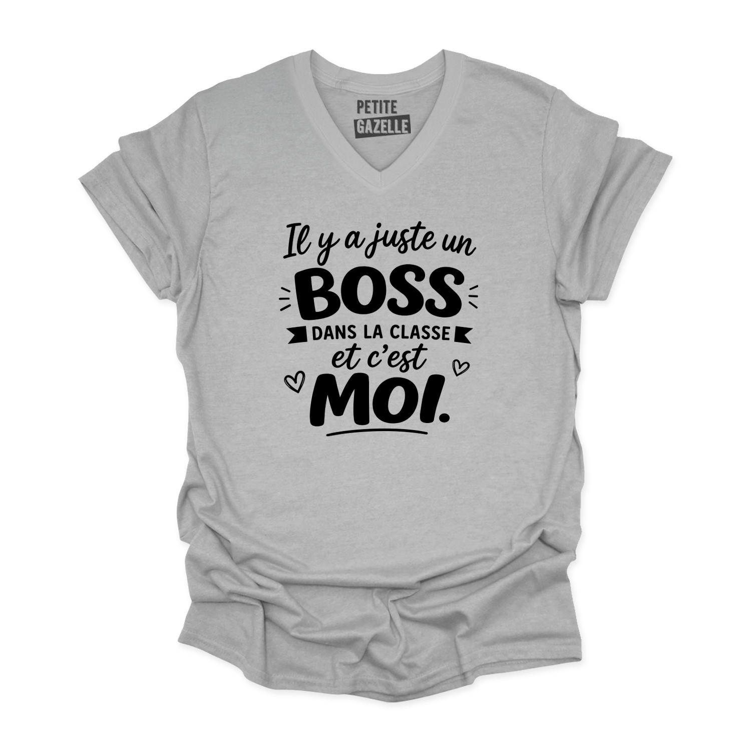 TSHIRT COL en V | Il y a juste un boss dans la classe pis c'est moi