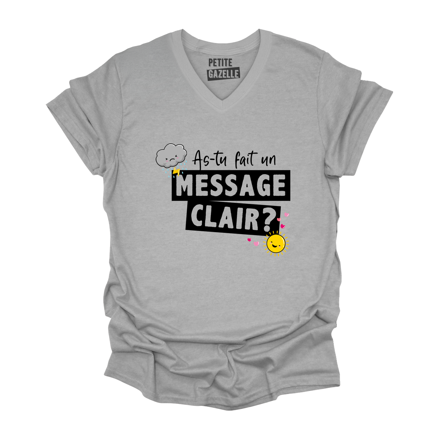 TSHIRT COL en V | As-tu fait un message clair ?
