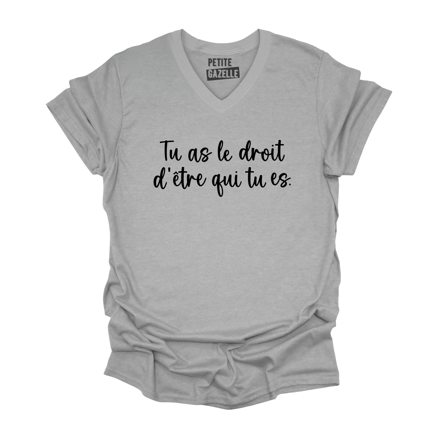 TSHIRT COL en V | Tu as le droit d'être qui tu es