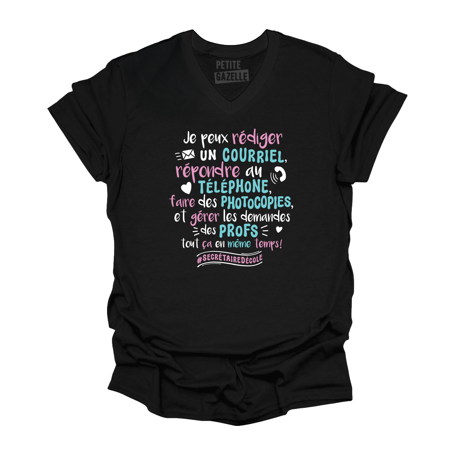 TSHIRT COL en V | Je peux envoyer un courriel, répondre au téléphone ...