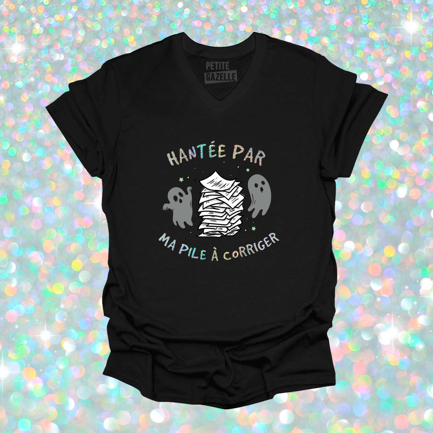 TSHIRT COL en V | Hantée par ma pile a corriger (Holographique)