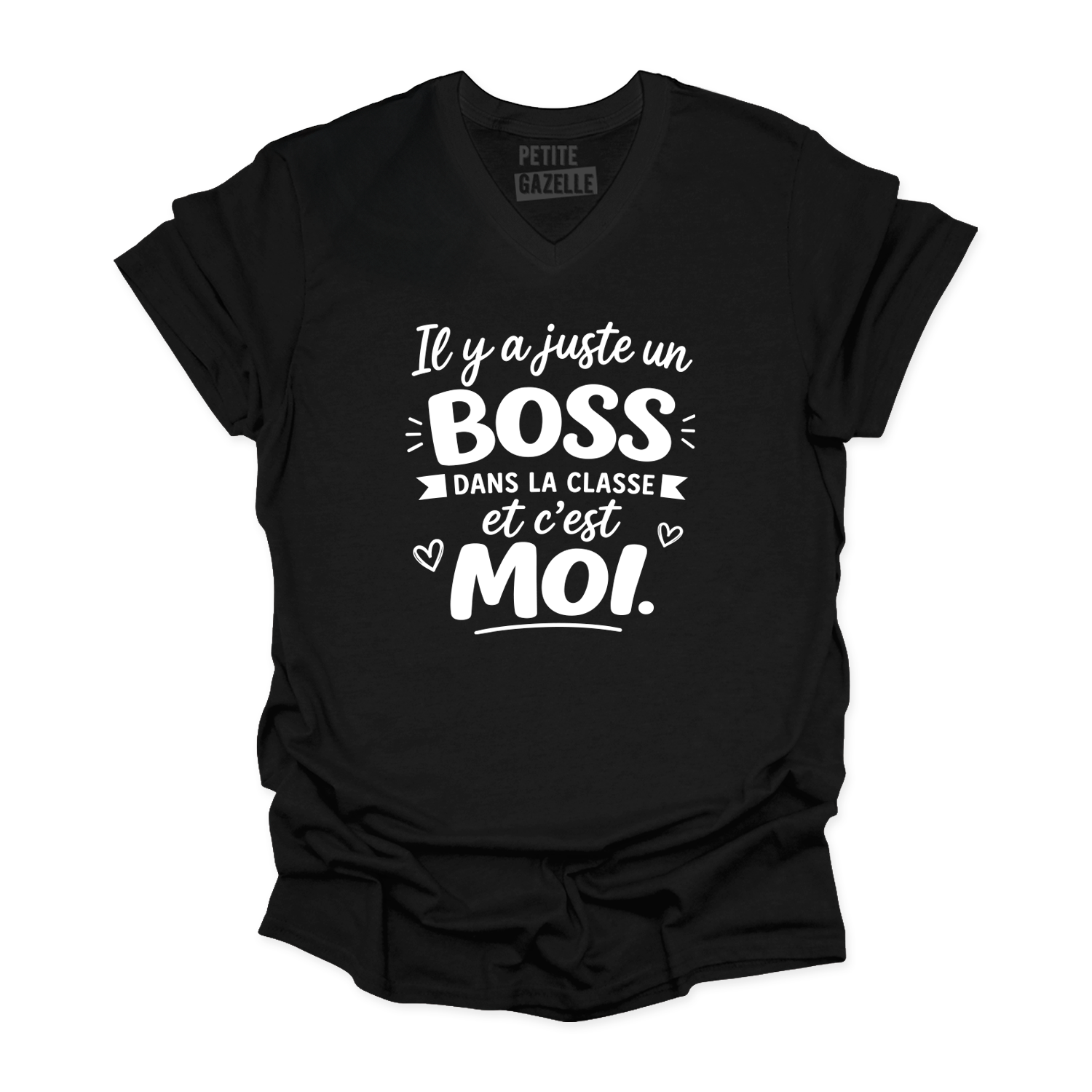 TSHIRT COL en V | Il y a juste un boss dans la classe pis c'est moi