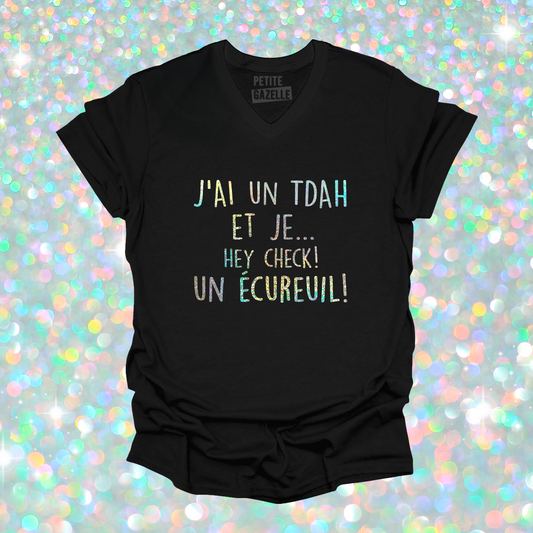 TSHIRT COL en V | J'ai un TDAH (Holographique)