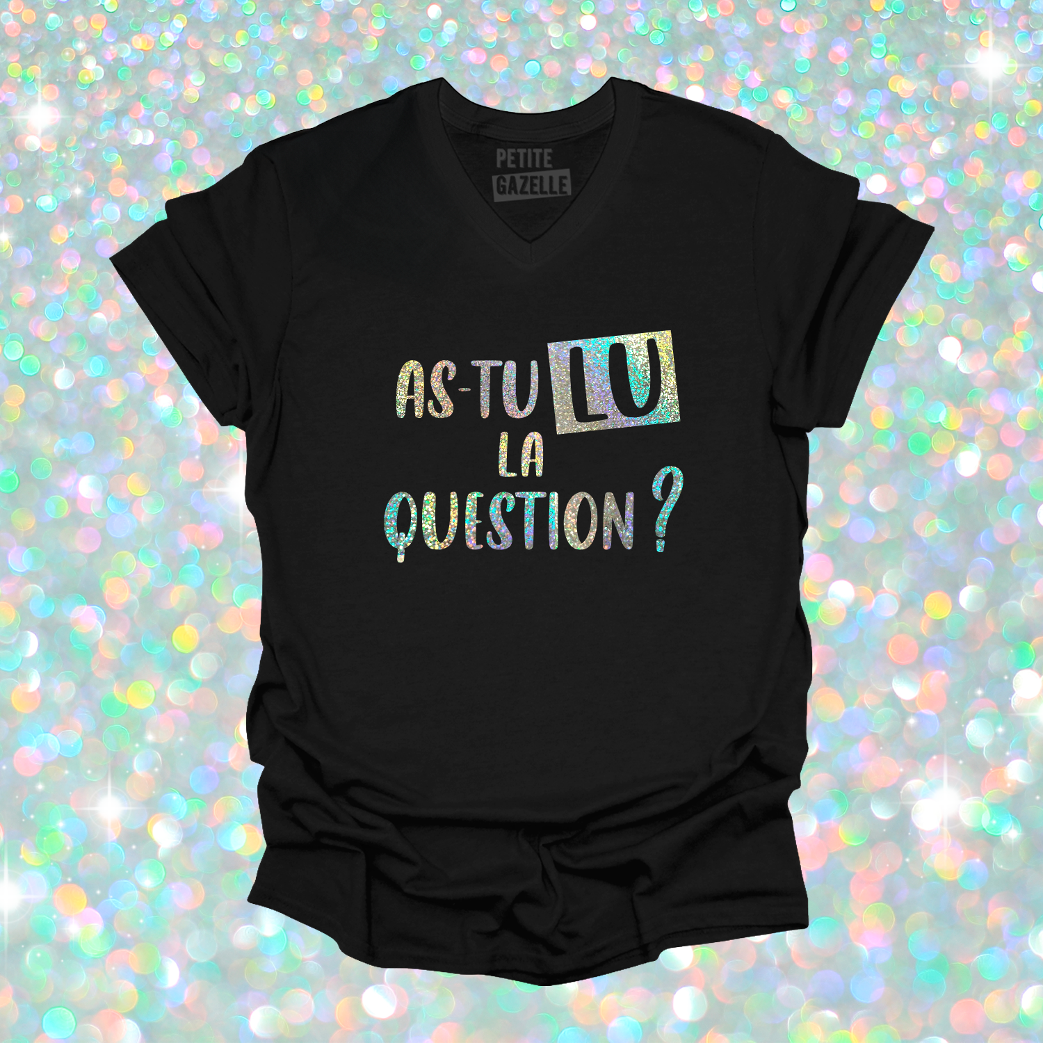 TSHIRT COL en V | As-tu lu la question ? (Holographique)