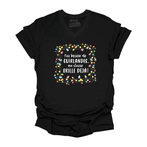 TSHIRT COL en V | Pas besoin de guirlandes, ma classe brille déjà !