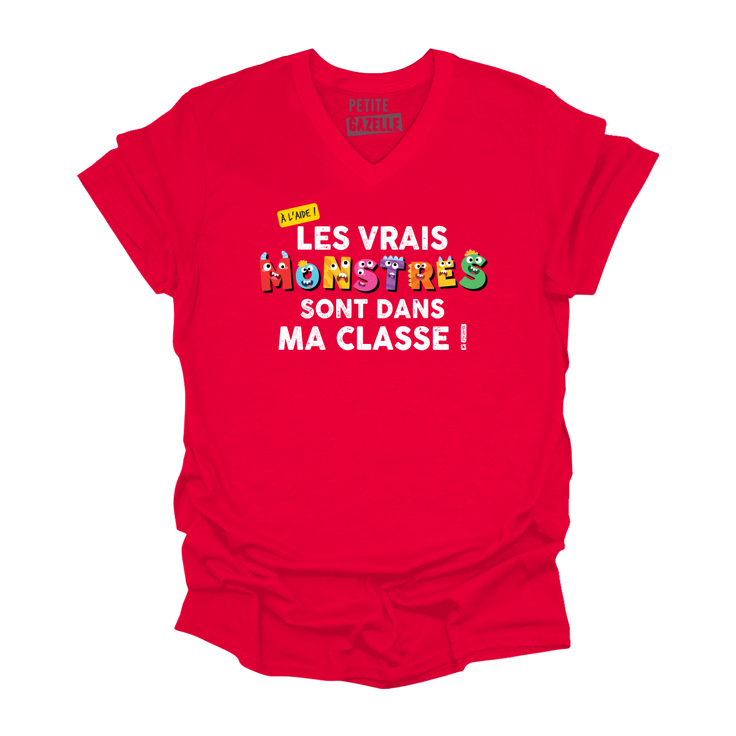 TSHIRT COL en V | Les vrais monstres sont dans ma classe !