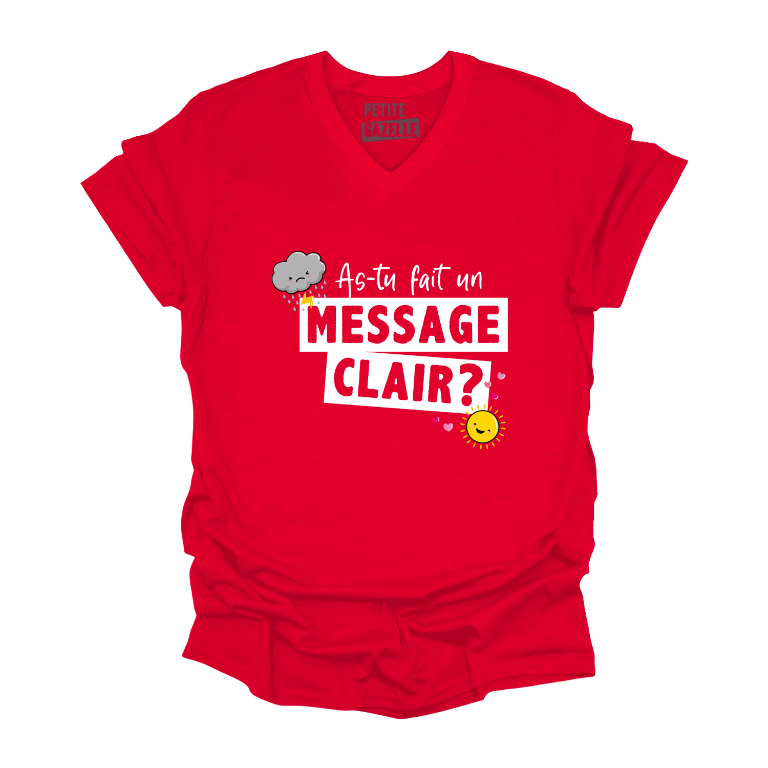 TSHIRT COL en V | As-tu fait un message clair ?