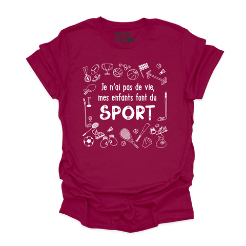 T-SHIRT COL ROND | Je n'ai pas de vie, mes enfants font du sport