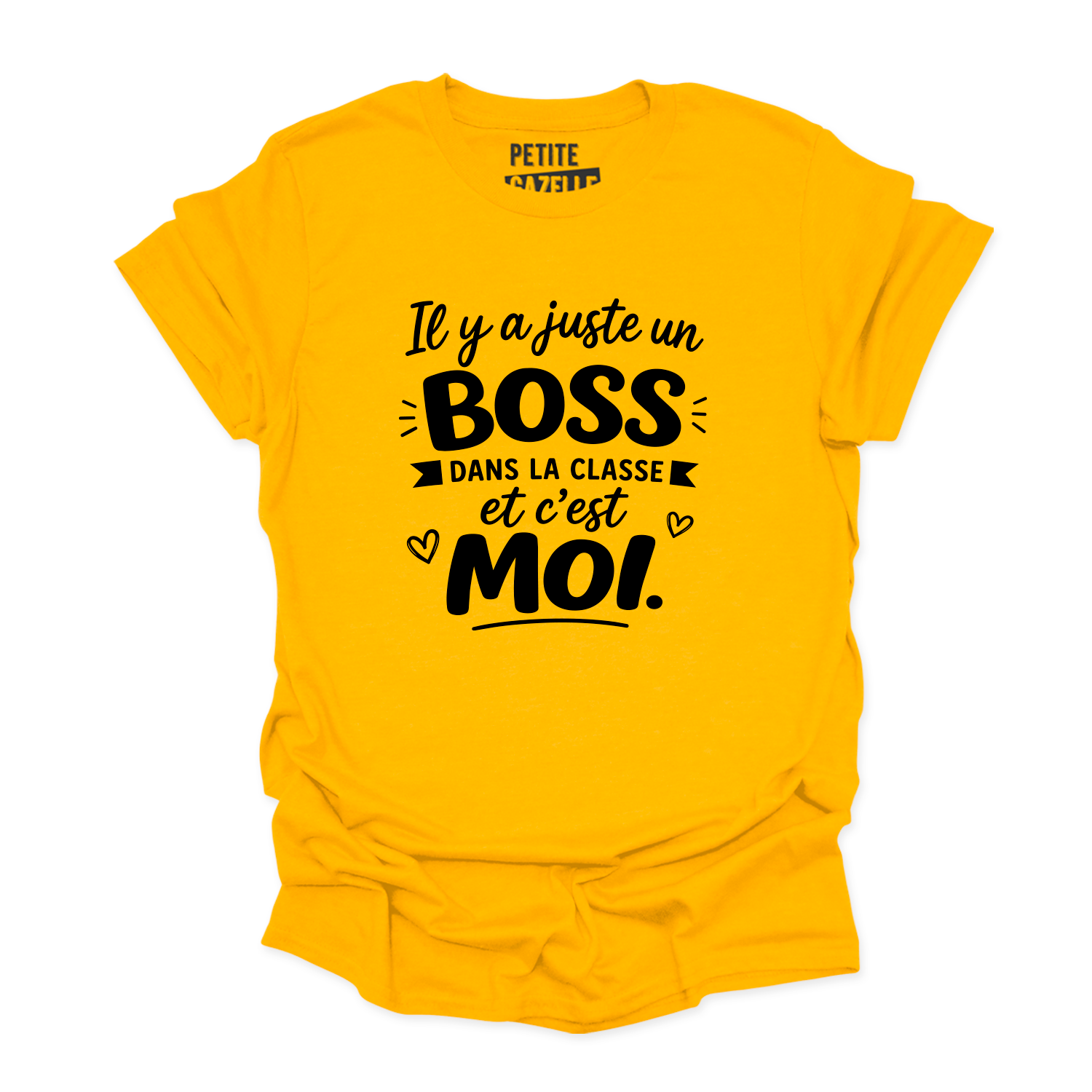 TSHIRT COL ROND | Il y a juste un boss dans la classe pis c'est moi