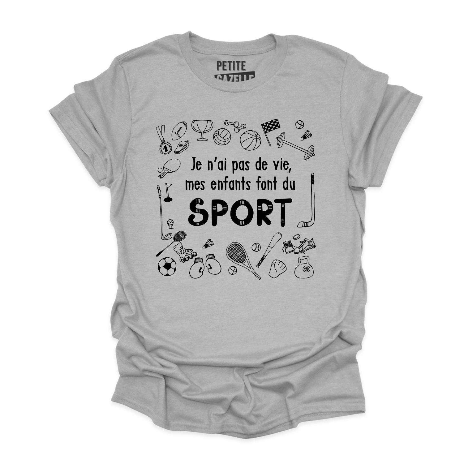T-SHIRT COL ROND | Je n'ai pas de vie, mes enfants font du sport