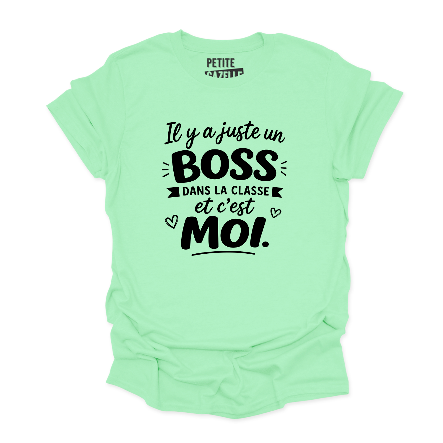 TSHIRT COL ROND | Il y a juste un boss dans la classe pis c'est moi
