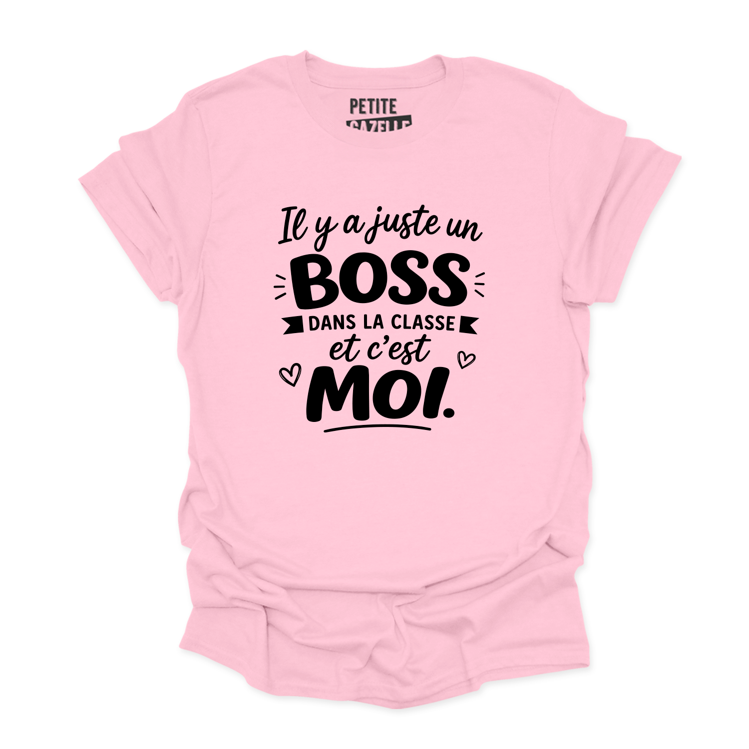 TSHIRT COL ROND | Il y a juste un boss dans la classe pis c'est moi