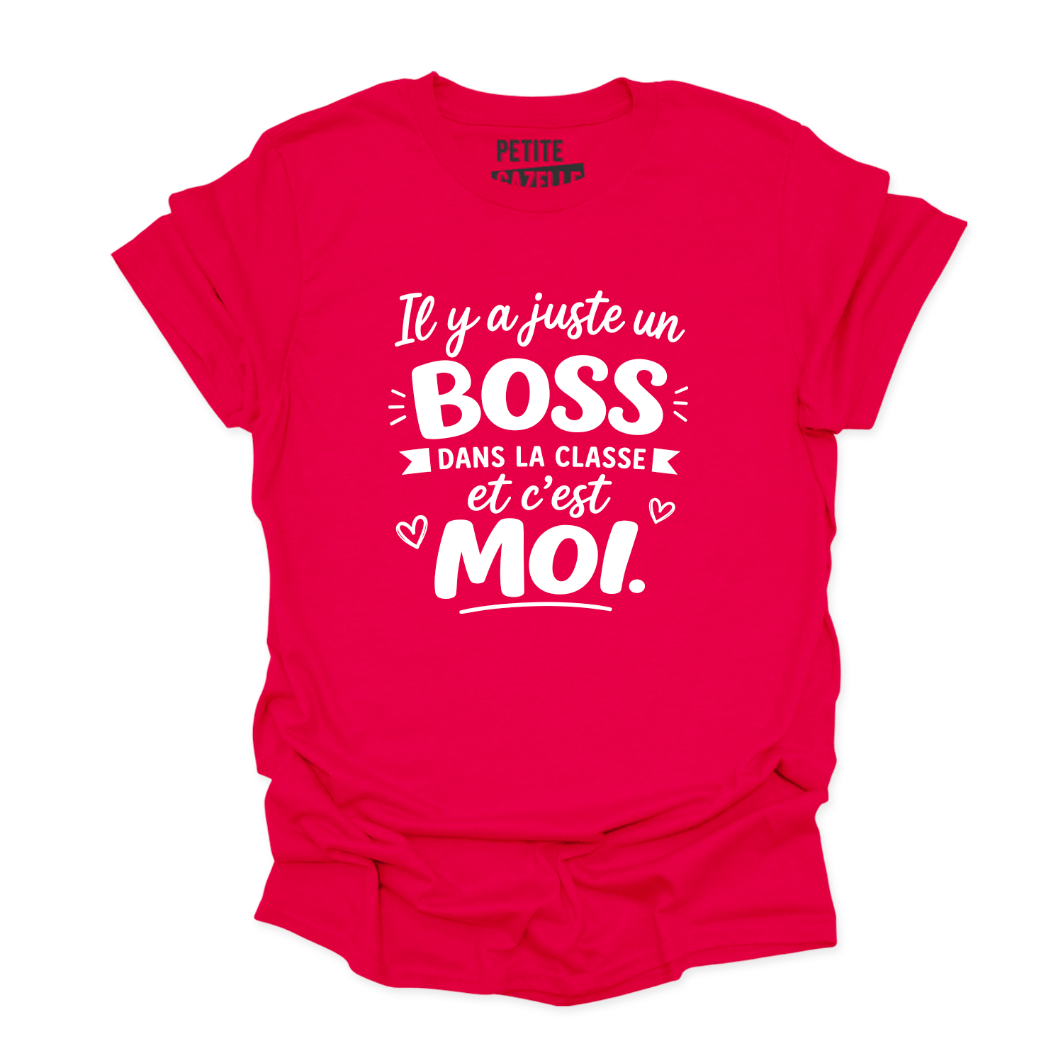 TSHIRT COL ROND | Il y a juste un boss dans la classe pis c'est moi