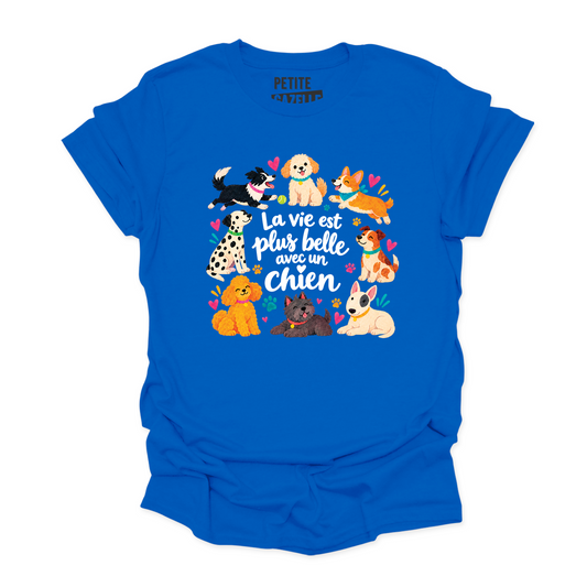 T-SHIRT COL ROND | La vie est plus belle avec un chien