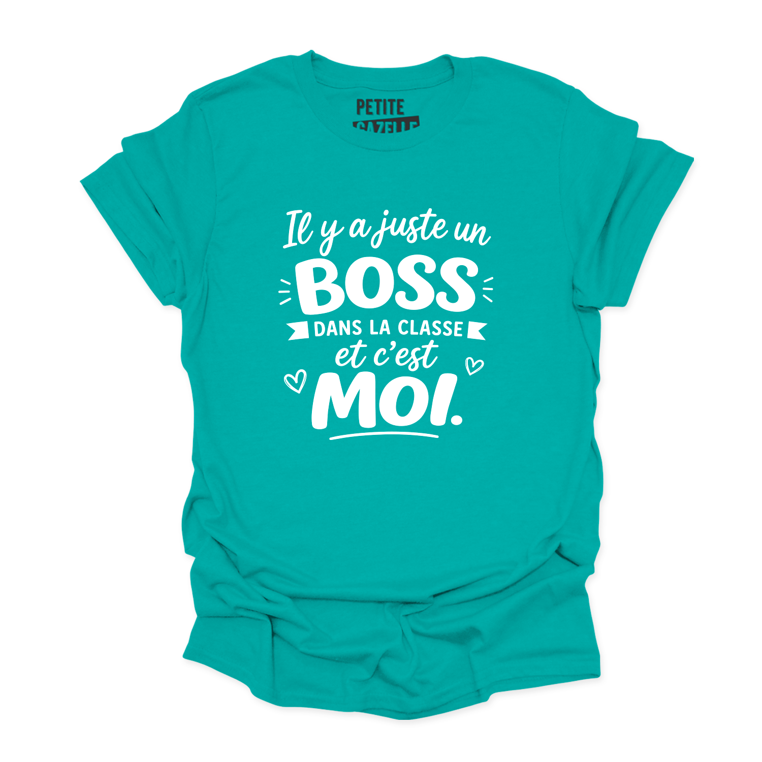 TSHIRT COL ROND | Il y a juste un boss dans la classe pis c'est moi