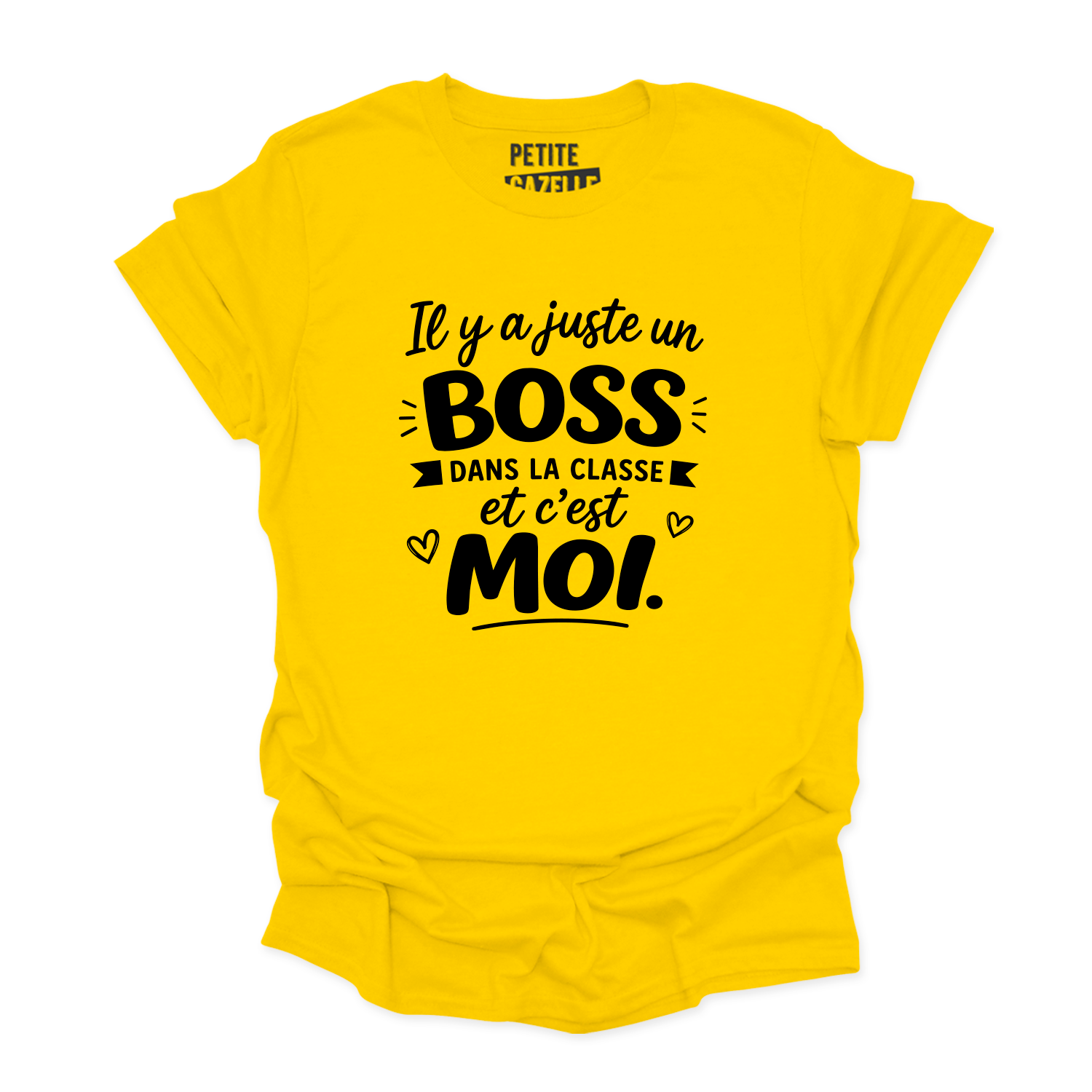 TSHIRT COL ROND | Il y a juste un boss dans la classe pis c'est moi