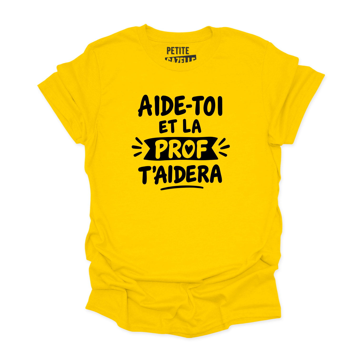 T-SHIRT COL ROND | Aide-toi et la prof t'aidera